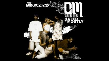 Crime Mob - This Aint What You Want