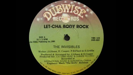 The Invisibles --let-cha Body Rock (1984)