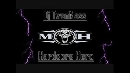 Dj Twanmass - Hardcore Hero Oct 09 Massilver 