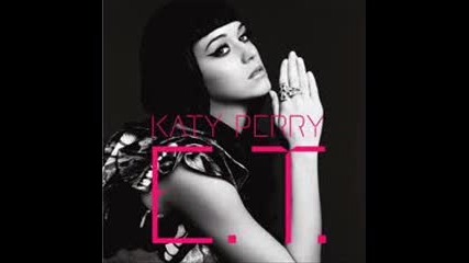 Katy Perry - Е. T.