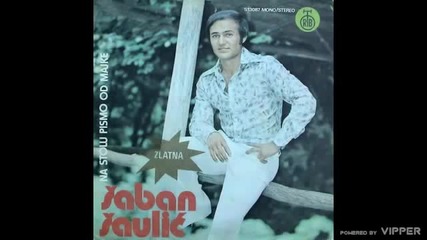 Saban Saulic - Voleo sam tvoje plave oci - (Audio 1975)