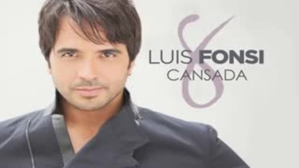 Luis Fonsi - Cansada ( Audio)