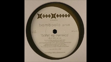 Bamboola Prod. - Bahia ( Dr. Kucho Remix )