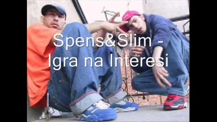 Spens&slim - Igra na Interesi