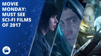 Movie Monday: Must see sci-fi films of 2017