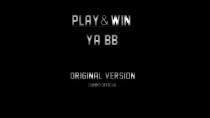 Play & Win - Ya Bb (official Track) Hq 