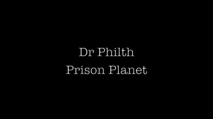 Dr Philth - Prison Planet