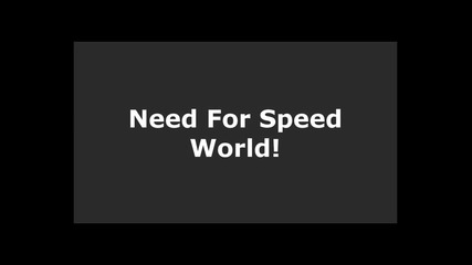 Need For Speed World- Епизод 1