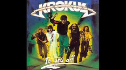 Krokus - Don't Stop Playing