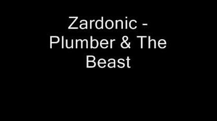 Zardonic - Plumber & The Beast