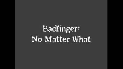 Badfinger-no Matter What