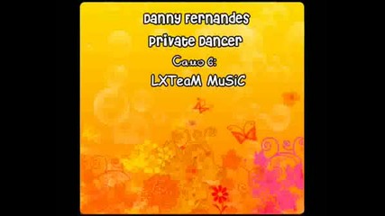 Danny Fernandes - Private Dancer
