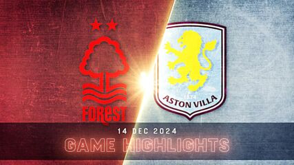 Nottingham Forest vs. Aston Villa - Condensed Game