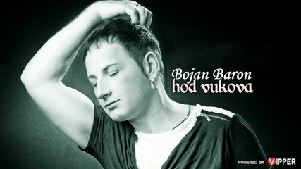 Bojan Baron - Hod vukova (2013)