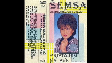 Semsa Suljakovic - Zar za mene nema srece 1986 