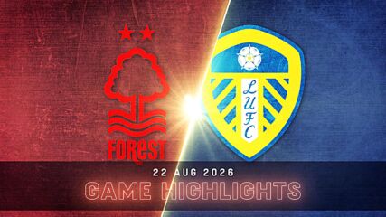 Nottingham Forest vs. Leeds United - Condensed Game
