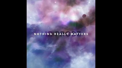 Mr. Probz - Nothing Really Matters