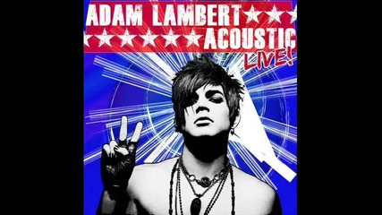 Adam Lambert - Whataya Want From Me (acoustic) Original 