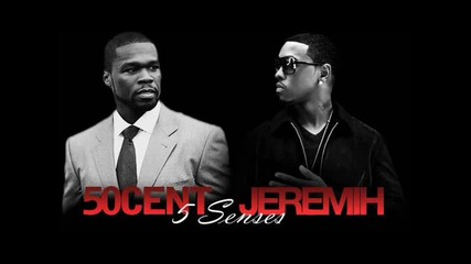 50 Cent ft. Jeremih - 5 Senses (lyrics)