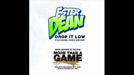 Ester Dean Ft. Diddy, Lil Wayne, Trey Songz, Chris Brown - Drop It Low Remix 