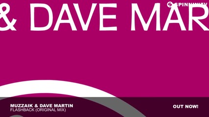Muzzaik & Dave Martin - Flashback (original Mix)