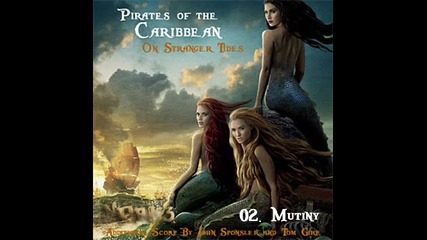 Pirates Of The Caribbean 4: On Stranger Tides - 02. Mutiny ( Score Soundtrack )