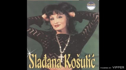 Sladjana Kosutic - Doci ce i tebi kraj - (audio 2002)