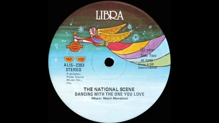 The National Scene - Dancing With The One You Love - 1978