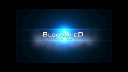Evo Wow - Pve Horde Guild Bloodshed