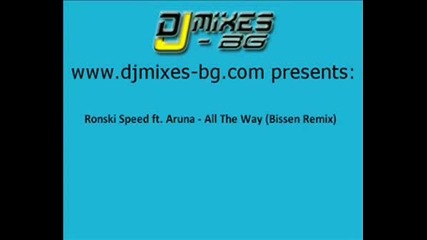 Ronski Speed Ft. Aruna - All The Way