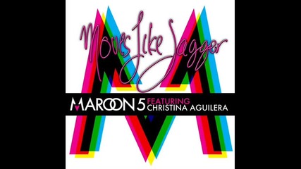 Maroon 5 ft. Christina Aguilera - Moves like jagger
