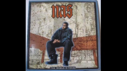 Nas - The World Is Yours (remix)