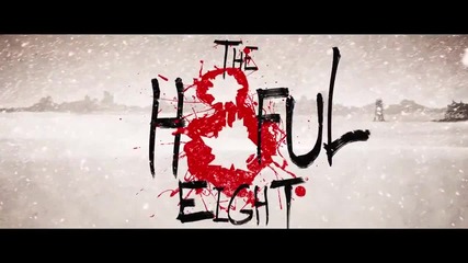 Омразната осморка - тийзър трейлър : филм на Куентин Тарантино # The Hateful Eight - teaser trailer