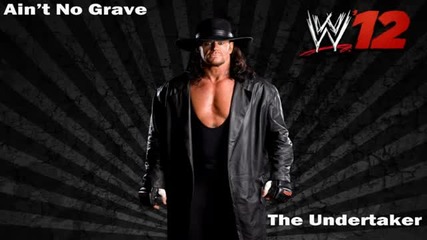 Wwe 12_ The Undertaker 34th Theme - Ain_t No Grave (arena Effects)