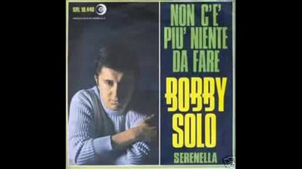 Bobby Solo - Non Ce Piu Niente Da Fare 1967