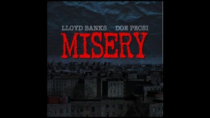 Lloyd Banks - Misery