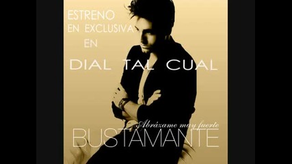 Abrazame Muy Fuerte - David Bustamante (estreno en Cadena Dial)