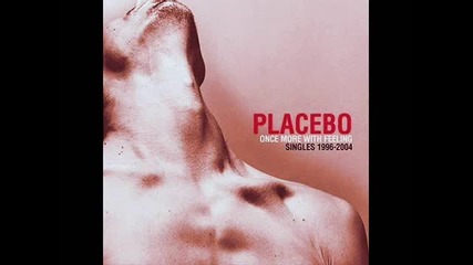 Placebo- Slave to the Wage