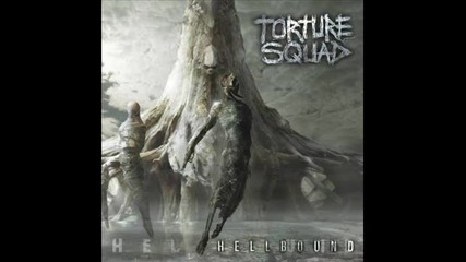 Torture Squad - Twilight For All Mankind 