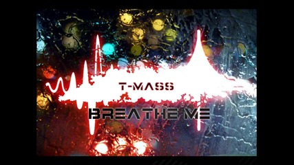 Breathe Me ( T-mass Dubstep Remix) - Sia /lovestep/ 2012