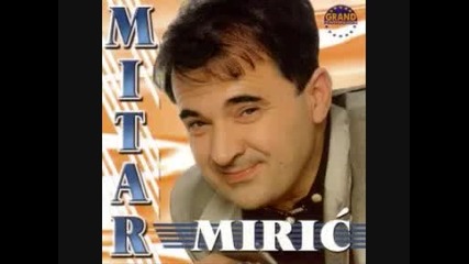 Mitar Miric - Kako da te zaboravim