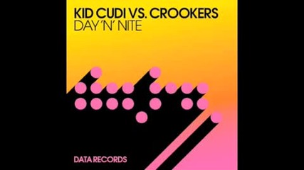 Kid Cudi Vs Crookers - Day 'n' Nite (tc Remix)