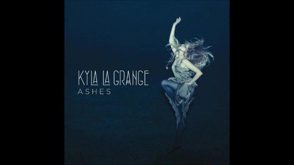 Kyla La Grange - To Be Torn