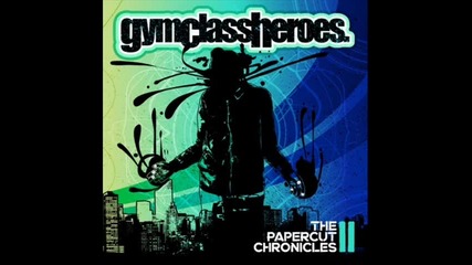 Gym Class Heroes- Holy Horseshit, Batman