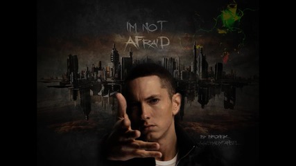 [с високо качество] Eminem - Not Aafraid