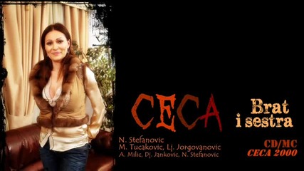 Ceca - Brat i sestra