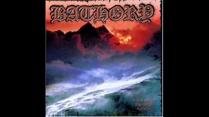 Bathory - To Enter Your Mountain 