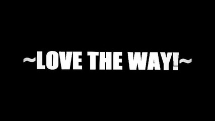 The Way!