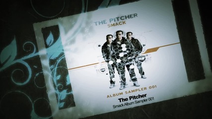 The Pitcher - Savor Time [full-hq]