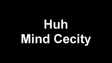 Huh - Mind Cecity (md Manassey the Hip - Hop Star diss)